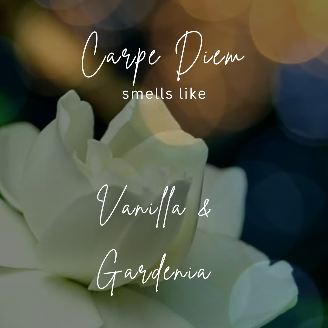 Carpe Diem Soy Candle (Vanilla & Gardenia)