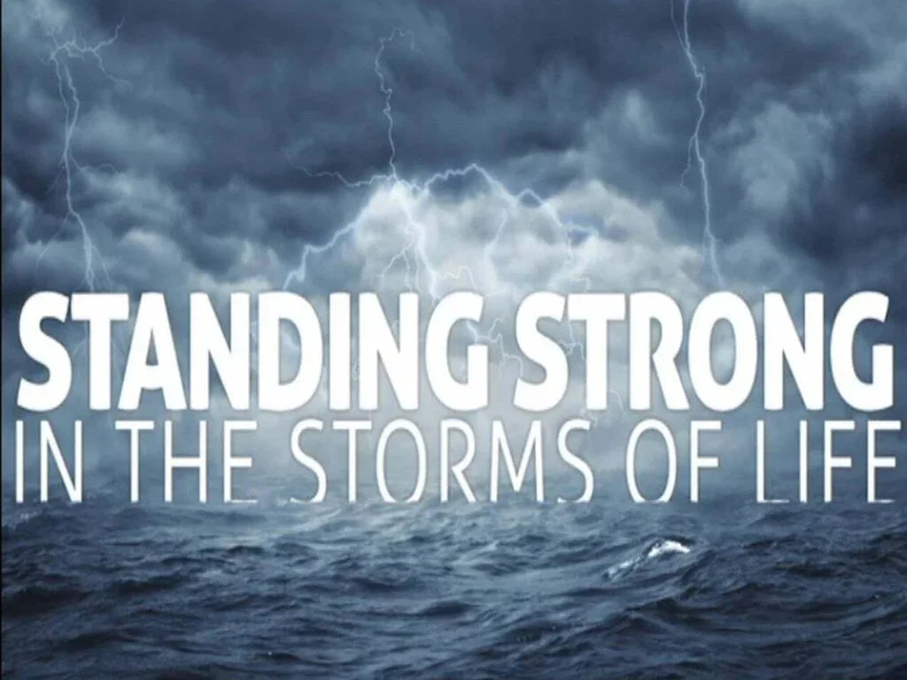 Stormy ocean with lightning and the text 'Standing Strong in the Storms of Life'.