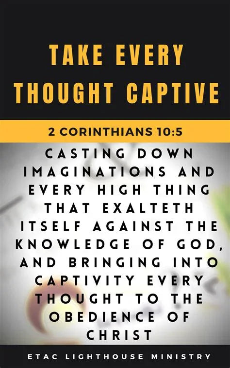 Bible verse poster with 'Take Every Thought Captive', 2 Corinthians 10:5, ETAC Lighthouse Ministry branding.